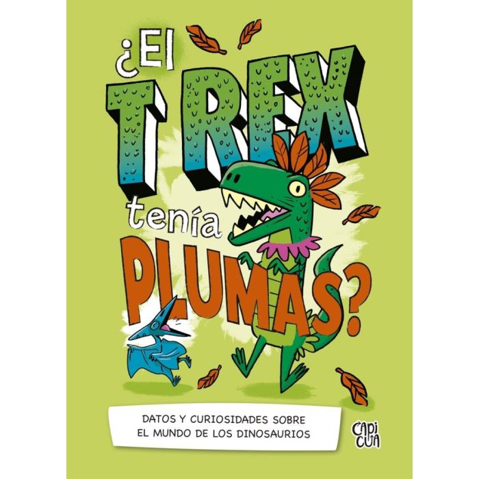 T REX TENIA PLUMAS?, EL | Tienda Online del Libros Fray Mocho - Envíos a  todo el país