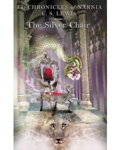 CHRONICLES OF NARNIA 6- THE SILVER CHAIR
