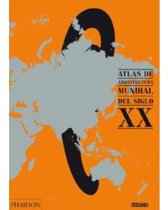ATLAS DE ARQUITECTURA MUNDIAL SIGLO XX