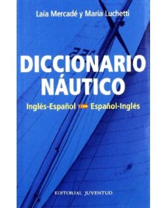 DICCIONARIO NAUTICO INGLES-ESPAÑOL ESPAÑOL-INGLES