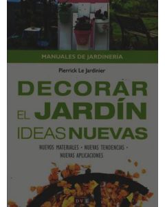 DECORAR EL JARDIN- IDEAS NUEVAS