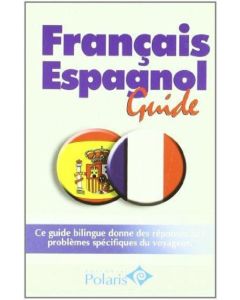 FRANCAIS ESPAGNOL GUIDE POLARIS -FRANCES-