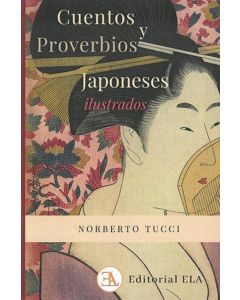 CUENTOS Y PROVERBIOS JAPONESES- ILUSTRADOS