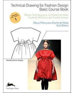 TECHNICAL DRAWING FOR FASHION DESING- BASIC COURSE BOOK VOL I