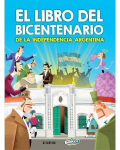 LIBRO DEL BICENTENARIO DE LA INDEPENDENCIA ARGENTINA, EL