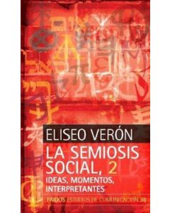 SEMIOSIS SOCIAL, 2- IDEAS, MOMENTOS, INTERPRETANTES