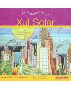 XUL SOLAR- ARTE PARA CHICOS