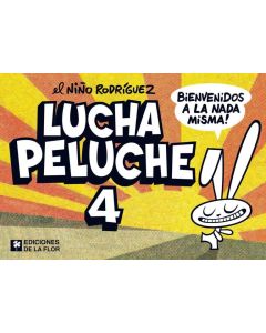 LUCHA PELUCHE 4- BIENVENIDOS A LA NADA MISMA!