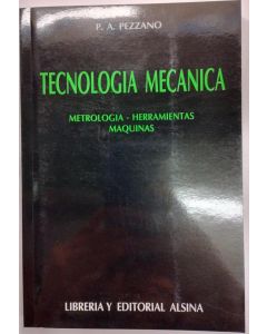 TECNOLOGIA MECANICA I- METROLOGIA, HERRAMIENTAS, MAQUINAS