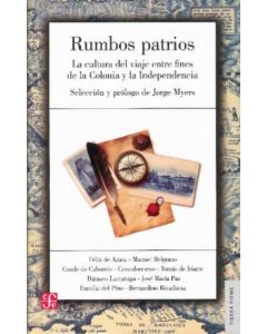 RUMBOS PATRIOS- LA CULTURA DEL VIAJE