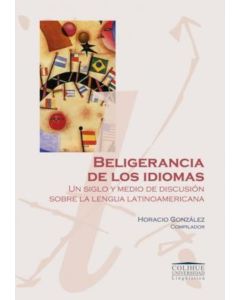 BELIGERANCIA DE LOS IDIOMAS- UN SIGLO Y MEDIO DE DISCUSION S