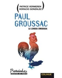 PAUL GROUSSAC- LA LENGUA EMIGRADA