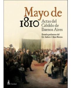 MAYO DE 1810- ACTAS DEL CABILDO DE BUENOS AIRES