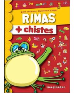 RIMAS + CHISTES- PARA COLOREAR, DIVERTIRSE Y COLOREAR