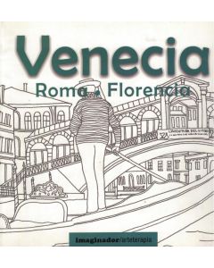 VENECIA- ROMA- FLORENCIA- ARTETERAPIA