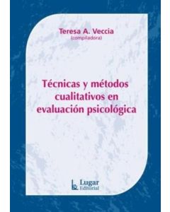TECNICAS Y METODOS CUALITATIVOS EN EVALUACION PSICOLOGICA