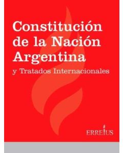 CONSTITUCION DE LA NACION ARGENTINA Y TRATADOS INTERNACIONALES