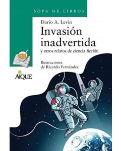 INVASION INADVERTIDA Y OTROS RELATOS DE CIENCIA FICCION