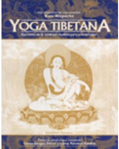 YOGA TIBETANA- EJERCICIOS DE LA TRADICION BUDISTA