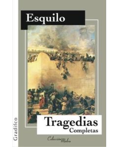 TRAGEDIAS COMPLETAS ESQUILO- GRADIFCO