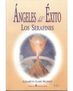 ANGELES DEL EXITO- LOS SERAFINES - PORCIA EDICIONES
