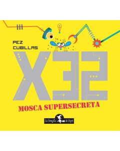 X32- MOSCA SUPERSECRETA (TD)