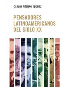 PENSADORES LATINOAMERICANOS DEL SIGLO XX