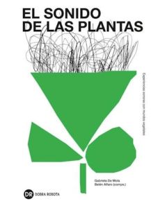 SONIDO DE LAS PLANTAS, EL