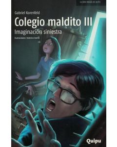 COLEGIO MALDITO III- IMAGINACION SINIESTRA