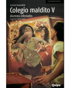 COLEGIO MALDITO V- ALUMNOS INFECTADOS