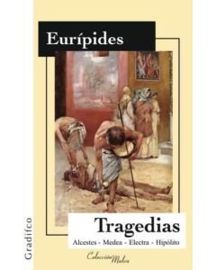 TRAGEDIAS- ALCESTES/ MEDEA/ ELECTRA/ HIPOLITO- GRADIFCO