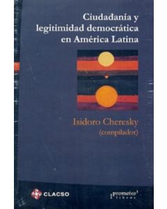 CIUDADANIA Y LEGITIMIDAD DEMOCRATICA EN AMERICA LATINA