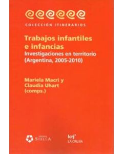TRABAJOS INFANTILES E INFANCIAS Investigacions en territorio