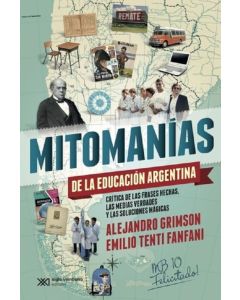MITOMANIAS DE LA EDUCACION ARGENTINA
