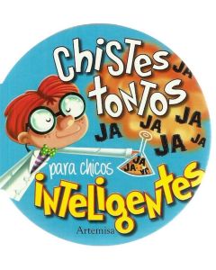 CHISTES TONTOS PARA CHICOS INTELIGENTES