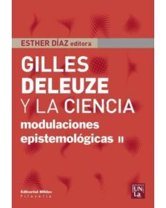 GILLES DELEUZE Y LA CIENCA- MODULACIONES EPISTEMOLOGICAS II