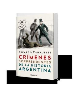 CRIMENES SORPRENDENTES DE LA HISTORIA ARGENTINA (B)