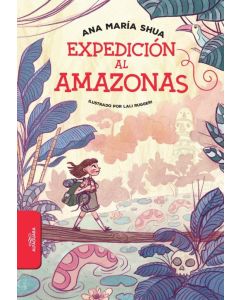 EXPEDICION AL AMAZONAS