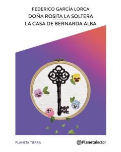 DOÑA ROSITA LA SOLTERA / LA CASA DE BERNARDA ALBA- PLANETA LECTOR (B)