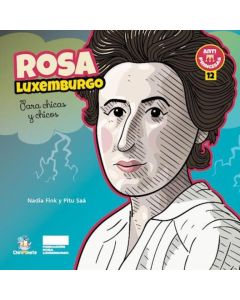 ROSA LUXEMBURGO- ANTIPRINCESAS PARA CHICAS Y CHICOS